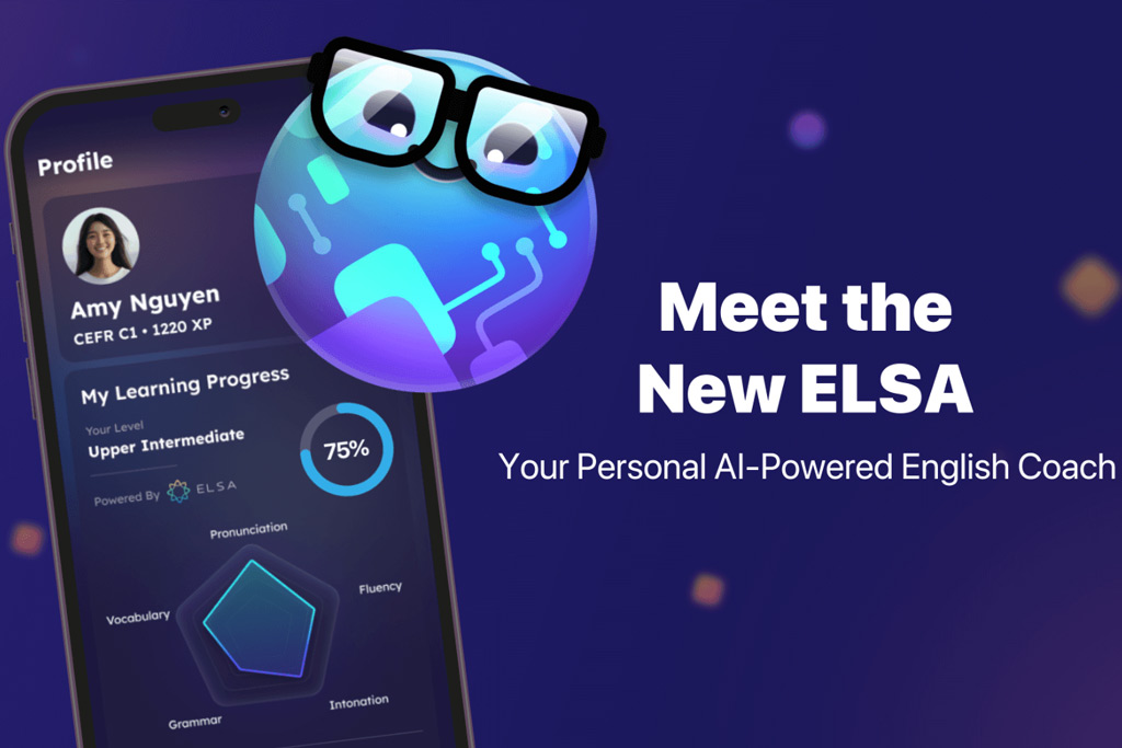 App luyện LC 88 Cơ hội thay đổi vận mệnh ELSA Speak